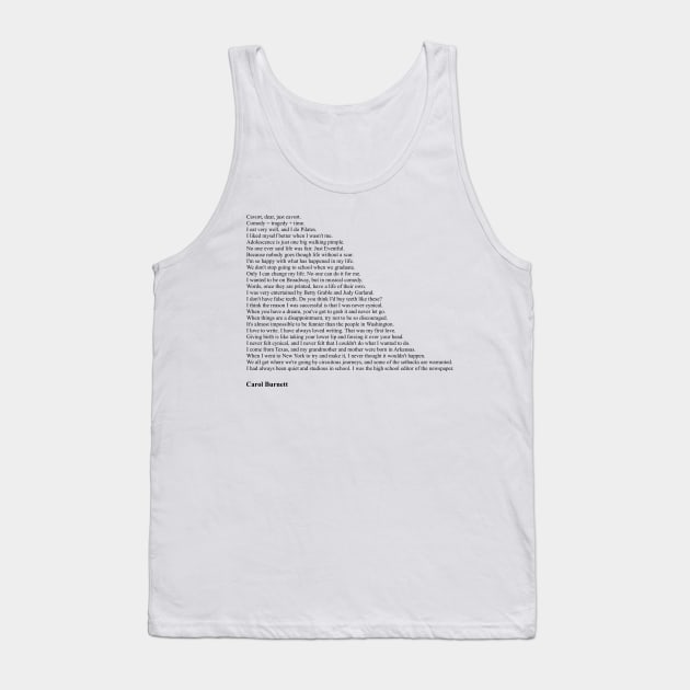 Carol Burnett Quotes Tank Top by qqqueiru